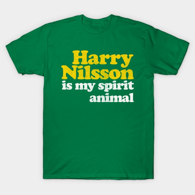 Harry Nilsson Is My Spirit Animal / Retro Faded Style T-Shirt by DankFutura